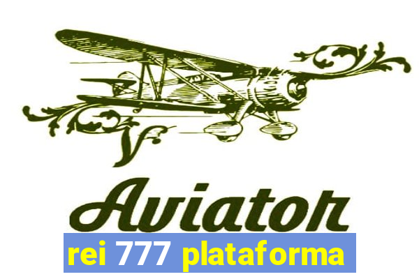 rei 777 plataforma